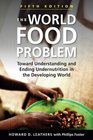 The World Food Problem 5th ed Toward Understanding and Ending Undernutrition in the Developing World