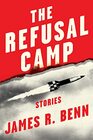 The Refusal Camp Stories