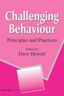 Challenging Behaviour Principles and Practices