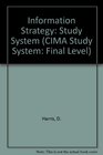 Information Strategy Study System