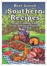 BestLoved Southern Recipes Home Cooking from Truly Southern Families