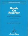 Hands on Recorder A Beginning Method for Group or Individual Instruction