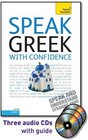 Speak Greek with Confidence with Three Audio CDs A Teach Yourself Guide