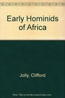 Early Hominids of Africa
