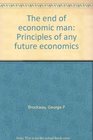 The end of economic man Principles of any future economics