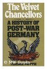 The velvet chancellors A history of postwar Germany