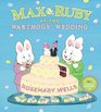 Max & Ruby at the Warthogs' Wedding (Max and Ruby)