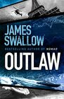 Outlaw The incredible new thriller from the master of modern espionage