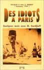 Des Idiots  Paris