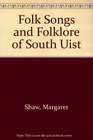 Folksongs and Folklore of South Uist