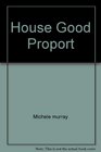 House Good Proport