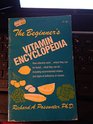 The Beginner's Vitamin Encyclopedia