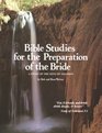 Bible Studies Preparation of the Bride