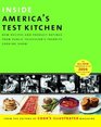 Inside America's Test Kitchen: All-New Recipes, Quick Tips, Equipment Ratings, Food Tastings, Science Experiments from the Hit Public Television Show (America's Test Kitchen)