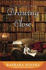 Drawing Close: The Fourth Novel in the Rosemont Series (Volume 4)