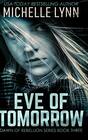 Eve of Tomorrow Large Print Hardcover Edition
