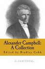 Alexander Campbell A Collection Volume 1
