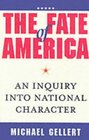 The Fate of America An Inquiry into National Character