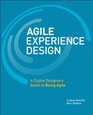 Agile Experience Design: A Digital Designer's Guide to Agile, Lean, and Continuous (Develop and Design)