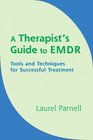 A Therapist's Guide to EMDR Tools and Techniques for Successful Treatment