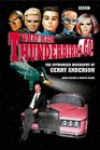 What Made Thunderbirds Go The Authorised Biography of Gerry Anderson