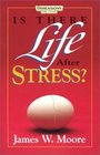 Is There Life After Stress?