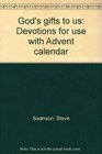 God's gifts to us Devotions for use with Advent calendar