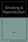 Smoking and Reproduction An Annotated Bibliography