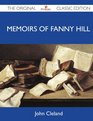 Memoirs Of Fanny Hill  The Original Classic Edition