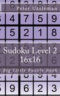 Sudoku Level 2 16x16 Little Big Puzzle Book