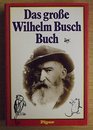 Das grosse Wilhelm Busch Buch