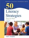 50 Literacy Strategies StepbyStep