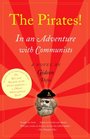 The Pirates In an Adventure with Communists A Novel