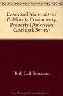 Cases and Materials on California Community Property
