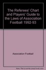 The Referees' Chart and Players' Guide to the Laws of Association Football