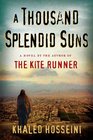 A Thousand Splendid Suns