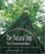 The Natural Step for Communities  How Cities and Towns can Change to Sustainable Practices