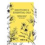 NEW Emotions  Essential Oils 6th Edition