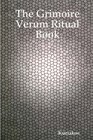 The Grimoire Verum Ritual Book