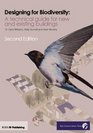 Design for Biodiversity A Technical Guide for New and Existing Buildings