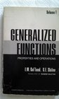 Generalized Functions Volume I Properties and Operations