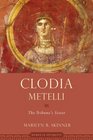 Clodia Metelli The Tribune's Sister