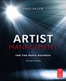 Artist Management for the Music Business Second Edition