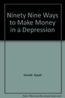 99 ways to make money in a depression