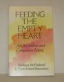 Feeding the Empty Heart: Adult Children and Compulsive Eating