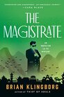 The Magistrate An Inspector Lu Fei Mystery