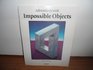 Adventures With Impossible Objects