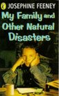 My Family and Other Natural Disasters