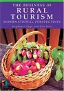 The Business of Rural Tourism International Perspectives