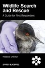 Wildlife Search and Rescue A Guide for First Responders